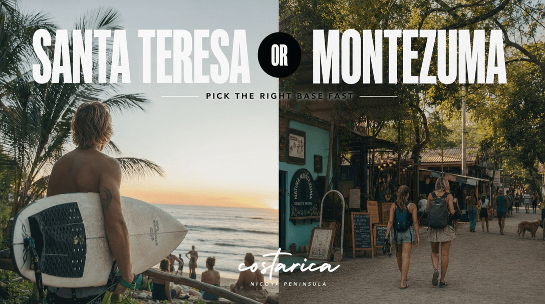 Santa Teresa or Montezuma? Pick the Right Base Fast